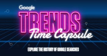 Google Trends Time Capsule: Εξερευνήστε την ιστορία των αναζητήσεων με το νέο εργαλείο της Google