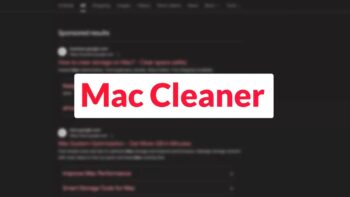 Προσοχή: Απατεώνες εκμεταλλεύονται τα Google Ads για «Mac Cleaner» και οδηγούν χρήστες σε κακόβουλα sites